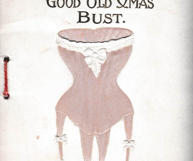 'A Good Old Xmas Bust' Christmas Greeting Card, c.1905, Great Britain. The Underpinnings Museum Collection