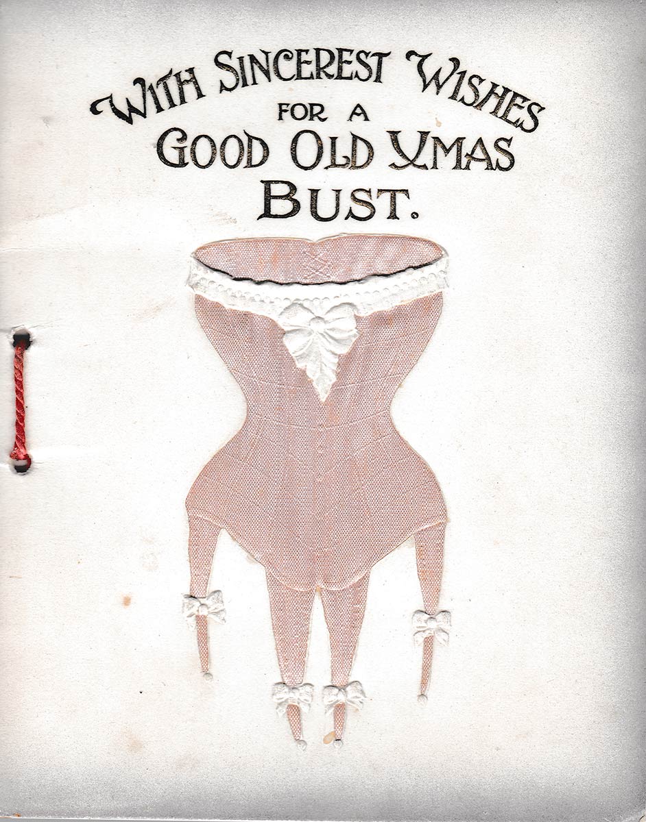 'A Good Old Xmas Bust' Christmas Greeting Card, c.1905, Great Britain. The Underpinnings Museum Collection